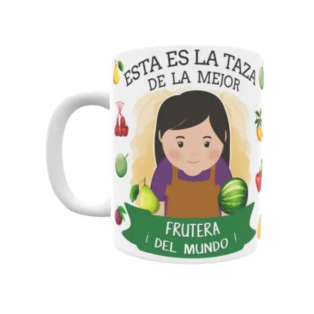 Taza personalizada con tu dedicatoria para LA mejor FRUTERA