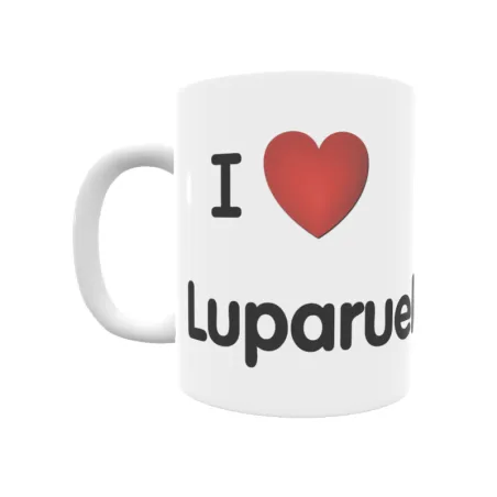 Taza - I ❤ Luparuelo Regalo original y funcional. Taza personalizada de tu localidad.