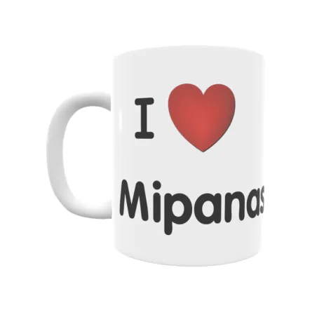 Taza - I ❤ Mipanas Regalo original y funcional. Taza personalizada de tu localidad.