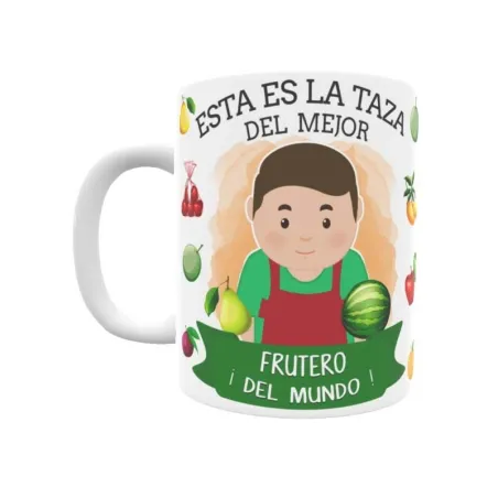 Taza personalizada con tu dedicatoria para EL mejor FRUTERO