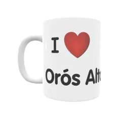 Taza - I ❤ Orós Alto Regalo original y funcional. Taza personalizada de tu localidad.