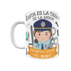 Taza personalizada con tu dedicatoria para LA mejor FUNCIONARIA DE PRISIONES