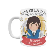 Taza personalizada con tu dedicatoria para LA mejor ABOGADA