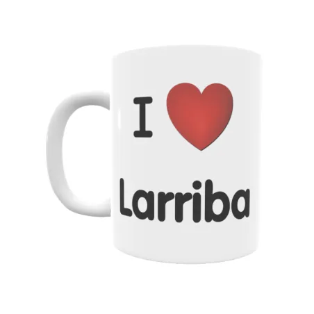 Taza - I ❤ Larriba Regalo original y funcional. Taza personalizada de tu localidad.