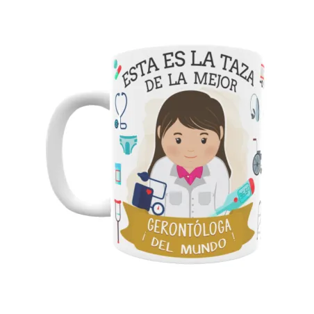 Taza personalizada con tu dedicatoria para LA mejor GERONTÓLOGA