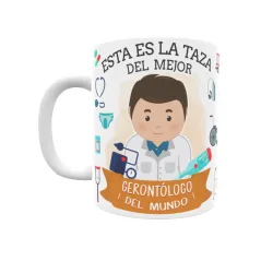 Taza personalizada con tu dedicatoria para EL mejor Taza GERONTÓLOGO