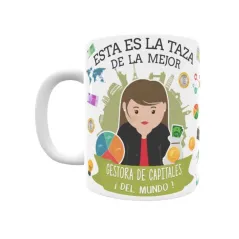 Taza personalizada con tu dedicatoria para LA mejor GESTORA DE CAPITALES