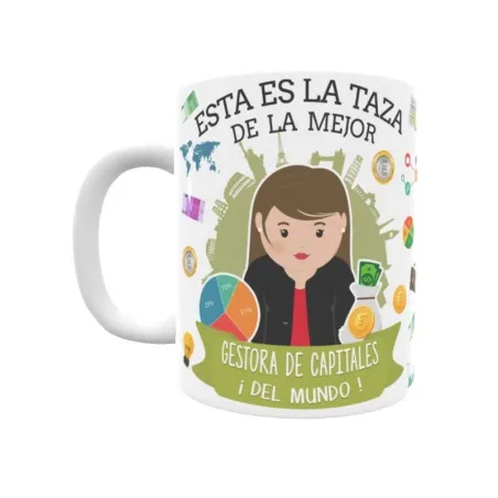 Taza personalizada con tu dedicatoria para LA mejor GESTORA DE CAPITALES