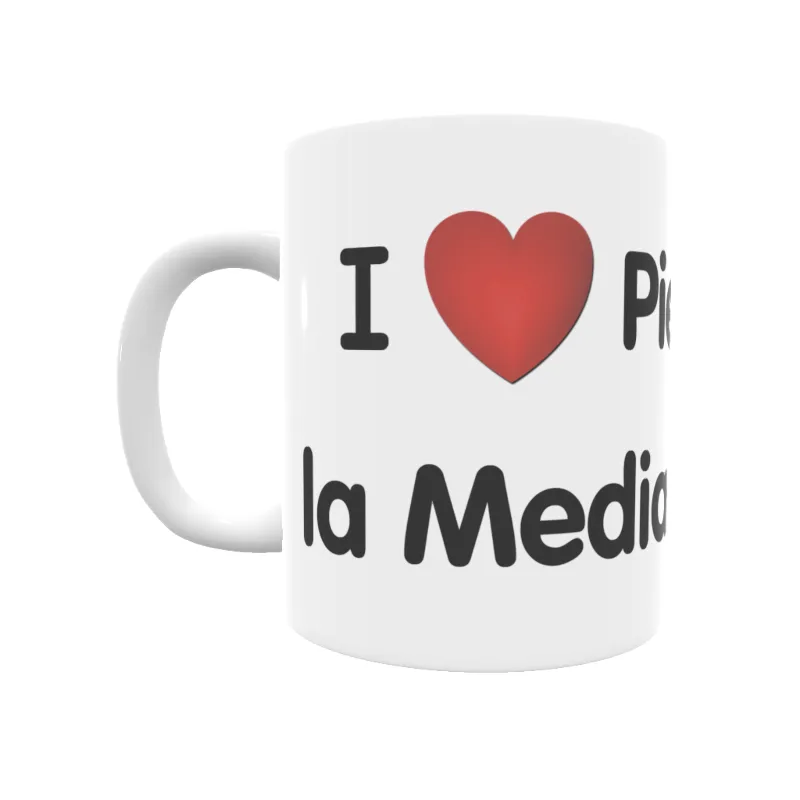Taza - I ❤ Piedrafita la Mediana Taza - I ❤ Piedrafita la Mediana