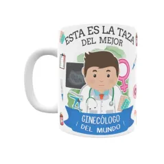 Taza personalizada con tu dedicatoria para EL mejor Taza GINECÓLOGO