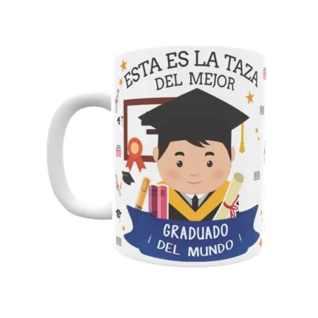 Taza personalizada con tu dedicatoria para EL mejor Taza GRADUADO