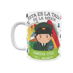 Taza personalizada con tu dedicatoria para LA mejor GUARDIA CIVIL