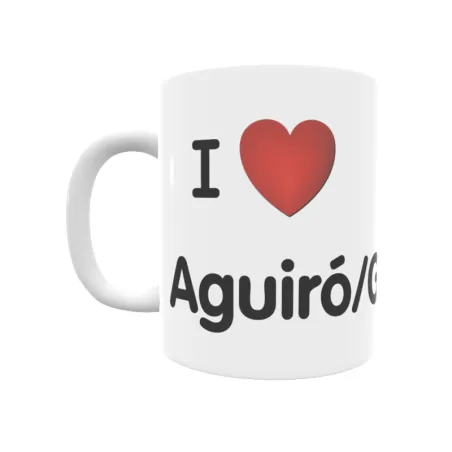 Taza - I ❤ Aguiró/Guiró Regalo original y funcional. Taza personalizada de tu localidad.