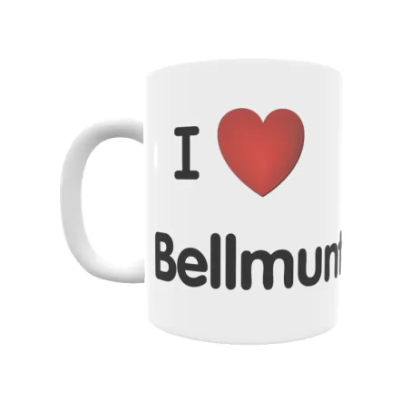 Taza - I ❤ Bellmunt Regalo original y funcional. Taza personalizada de tu localidad.