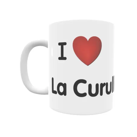 Taza - I ❤ La Curullada Regalo original y funcional. Taza personalizada de tu localidad.