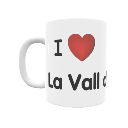 Taza - I ❤ La Vall d'Ora Regalo original y funcional. Taza personalizada de tu localidad.