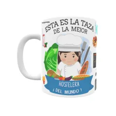 Taza personalizada con tu dedicatoria para LA mejor HOSTELERA