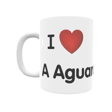 Taza - I ❤ A Aguarda Regalo original y funcional. Taza personalizada de tu localidad.