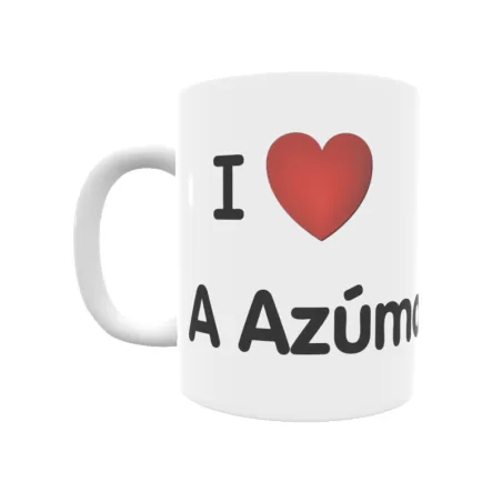 Taza - I ❤ A Azúmara Regalo original y funcional. Taza personalizada de tu localidad.