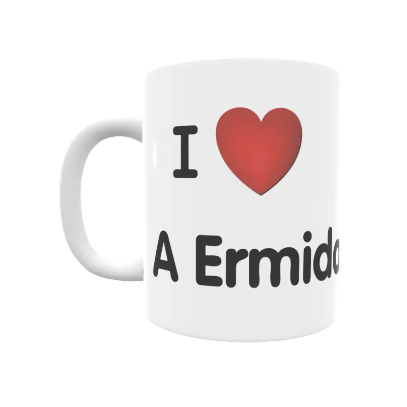 Taza - I ❤ A Ermida