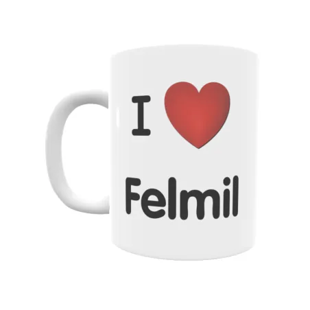 Taza - I ❤ Felmil Regalo original y funcional. Taza personalizada de tu localidad.