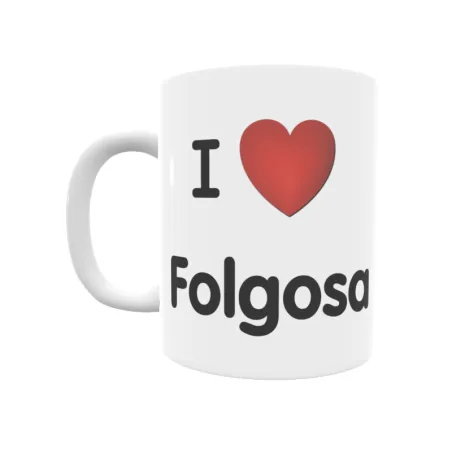 Taza - I ❤ Folgosa Regalo original y funcional. Taza personalizada de tu localidad.