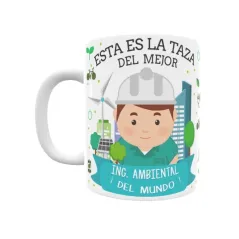 Taza personalizada con tu dedicatoria para EL mejor Taza INGENIERO AMBIENTAL