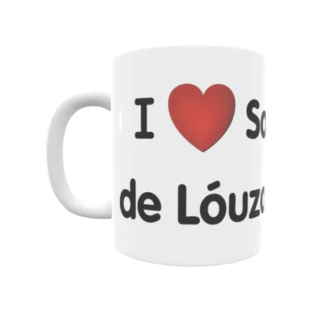 Taza - I ❤ San Cristovo de Lóuzara Regalo original y funcional. Taza personalizada de tu localidad.