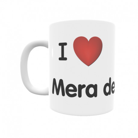 Taza - I ❤ Mera de Arriba