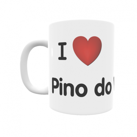 Taza - I ❤ Pino do Val