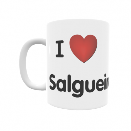 Taza - I ❤ Salgueiros