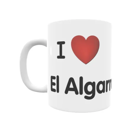 Taza - I ❤ El Algarrobo Regalo original y funcional. Taza personalizada de tu localidad.