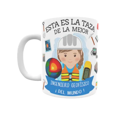 Taza personalizada con tu dedicatoria para LA mejor INGENIERO GEOFÍSICO