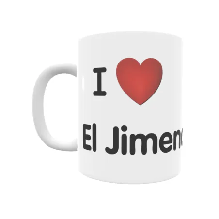 Taza - I ❤ El Jimenado Regalo original y funcional. Taza personalizada de tu localidad.