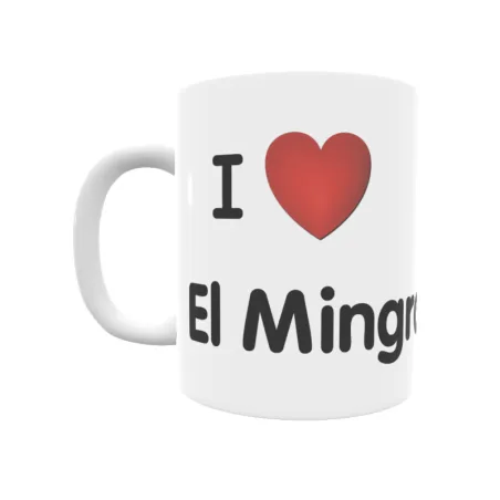 Taza - I ❤ El Mingrano Regalo original y funcional. Taza personalizada de tu localidad.