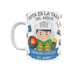 Taza personalizada con tu dedicatoria para EL mejor Taza INGENIERO GEOFÍSICO