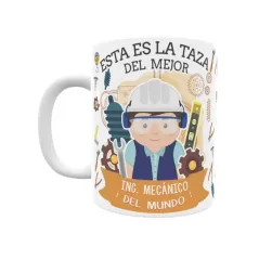 Taza personalizada con tu dedicatoria para EL mejor Taza INGENIERO MECÁNICO