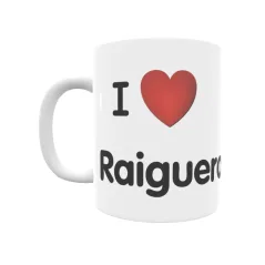 Taza - I ❤ Raiguero Regalo original y funcional. Taza personalizada de tu localidad.