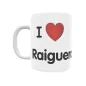 Taza - I ❤ Raiguero