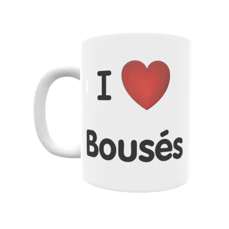 Taza - I ❤ Bousés Regalo original y funcional. Taza personalizada de tu localidad.