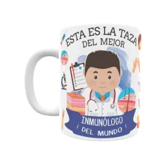 Taza personalizada con tu dedicatoria para EL mejor Taza INMUNÓLOGO