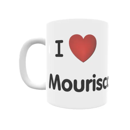 Taza - I ❤ Mourisca Regalo original y funcional. Taza personalizada de tu localidad.