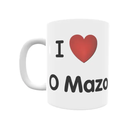 Taza - I ❤ O Mazo Regalo original y funcional. Taza personalizada de tu localidad.