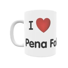 Taza - I ❤ Pena Folenche Regalo original y funcional. Taza personalizada de tu localidad.