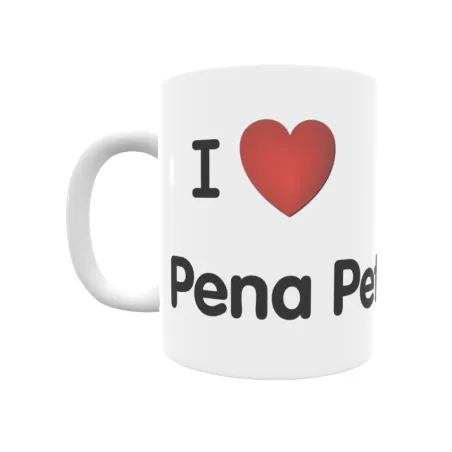 Taza - I ❤ Pena Petada Regalo original y funcional. Taza personalizada de tu localidad.