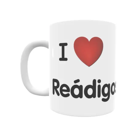 Taza - I ❤ Reádigos Regalo original y funcional. Taza personalizada de tu localidad.