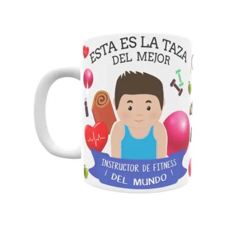 Taza personalizada con tu dedicatoria para EL mejor INSTRUCTOR DE FITNESS