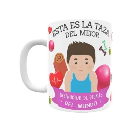 Taza personalizada con tu dedicatoria para EL mejor INSTRUCTOR DE PILATES