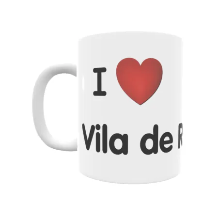 Taza - I ❤ Vila de Rei Regalo original y funcional. Taza personalizada de tu localidad.