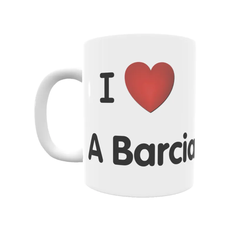 Taza - I ❤ A Barcia